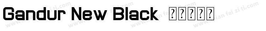 Gandur New Black字体转换